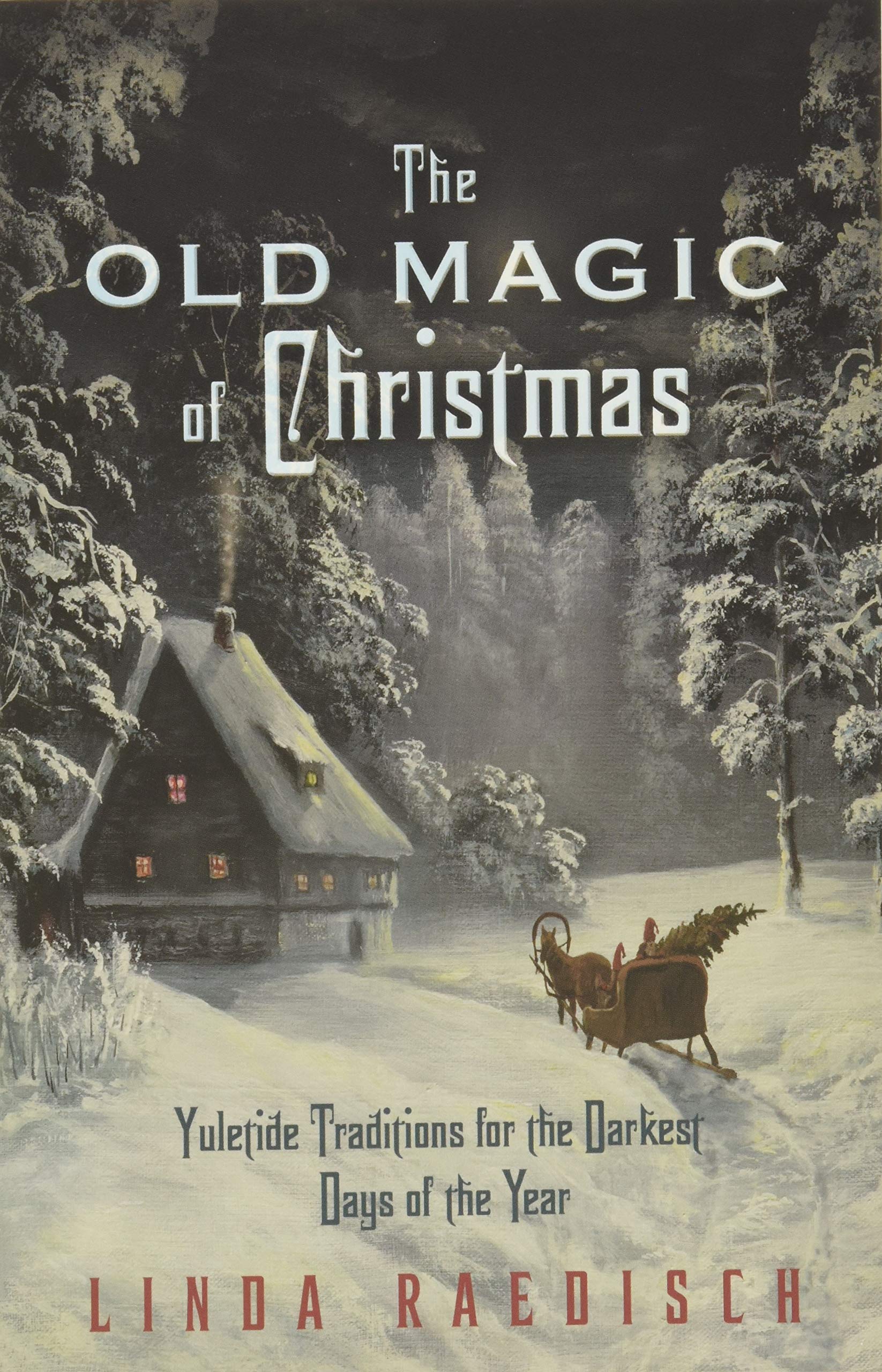 The Old Magic of Christmas Religion & Esotericism