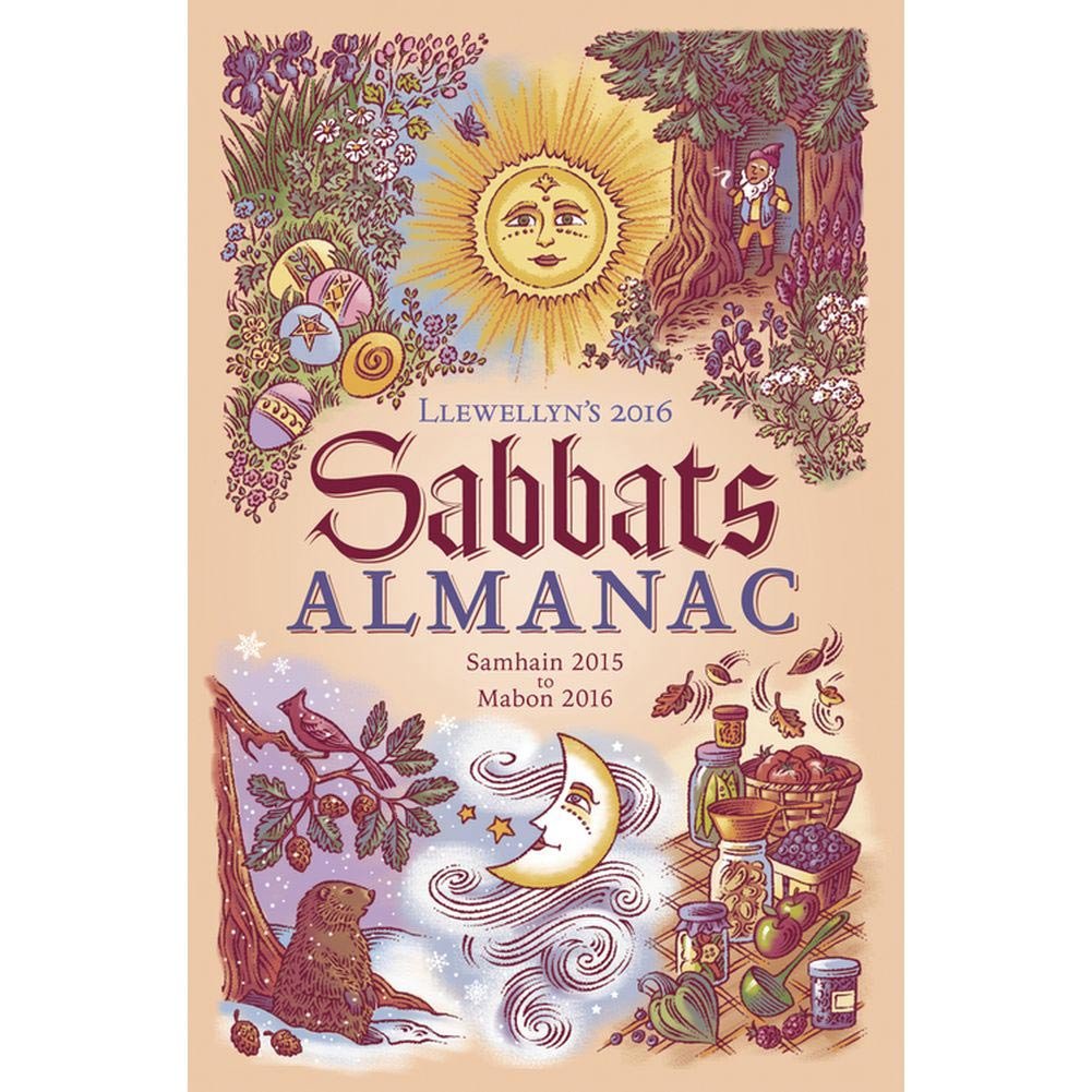Llewellyn's Sabbats Almanac 2016: Samhain 2015 to Mabon 2016 Reference Books