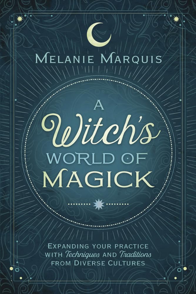 A Witch's World of Magick Religion & Esotericism