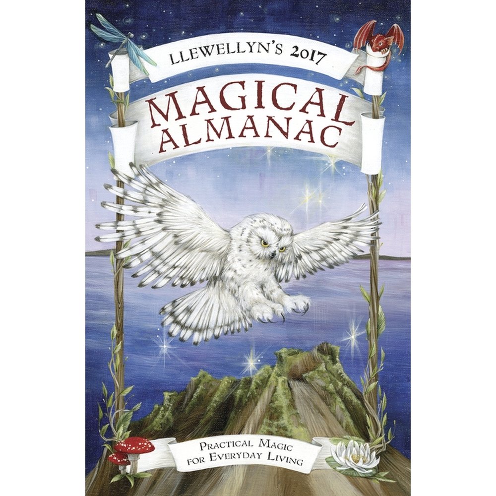 Llewellyn's Magical Almanac 2017: Practical Magic for Everyday Living: Practical Living for Everyday Living Religion & Esotericism