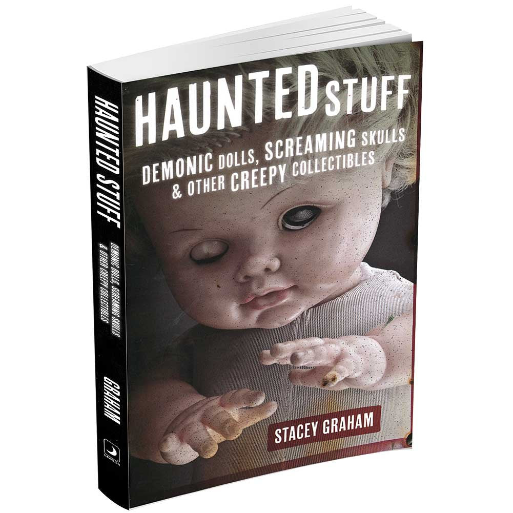 Haunted Stuff: Demonic Dolls, Screaming Skulls and Other Creepy Collectibles Hobbies & Crafts