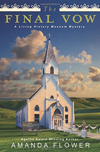 The Final Vow: A Living History Museum Mystery Contemporary literature