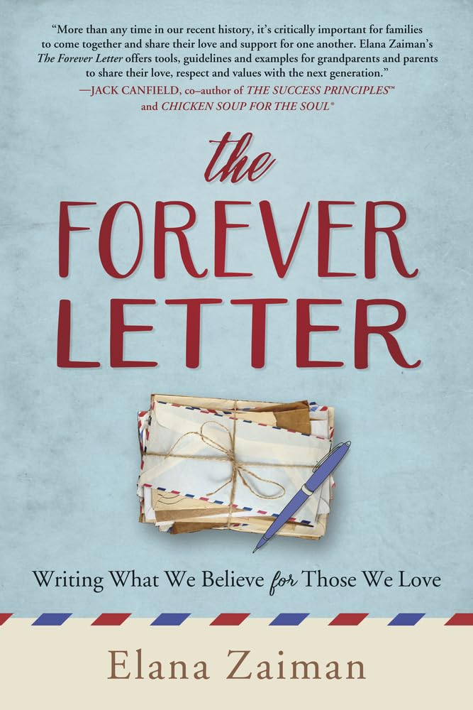 The Forever Letter: Writing What We Believe for Those We Love Philosophy