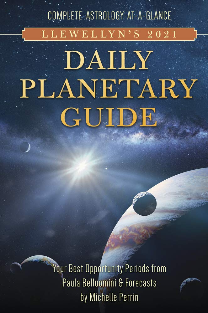 Llewellyn's Daily 2021 Planetary Guide: Complete Astrology At-a-glance (Llewellyn's Daily Planetary Guide) Calendars