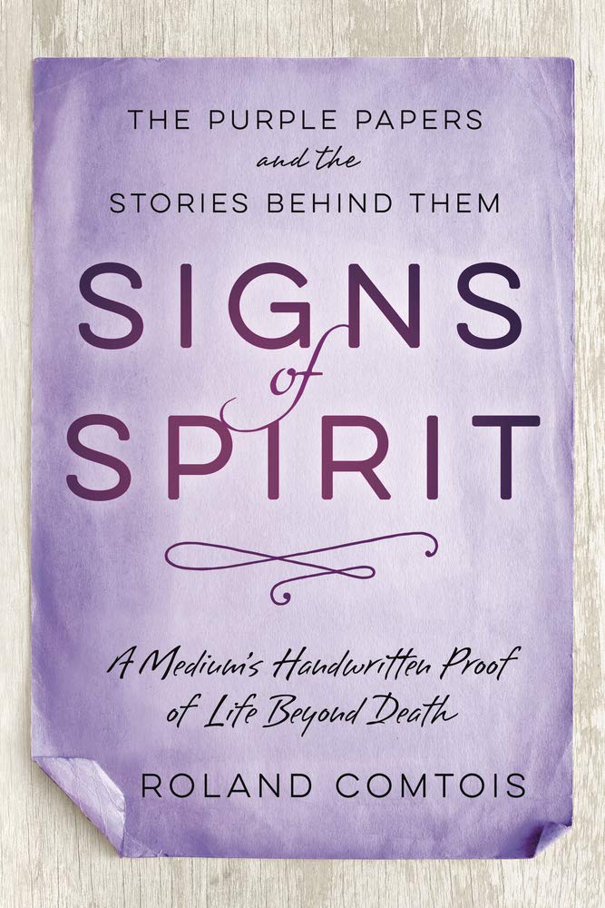 Signs of Spirit: The Purple Papers and the Stories Behind Them Religion & Esotericism