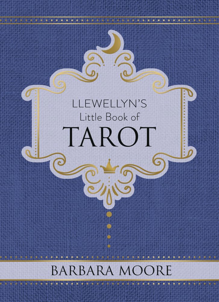 Llewellyn's Little Book of Tarot: Llewellyn's Little Books #8 Religion & Esotericism