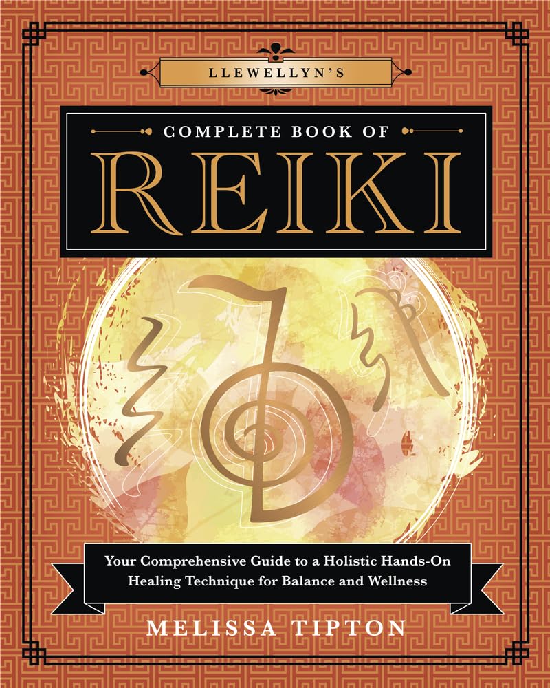 Llewellyn's Complete Book of Reiki Health, Nutrition & Fitness