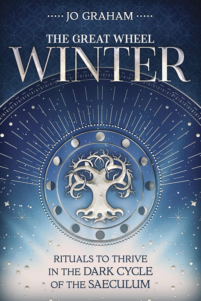 Winter: Rituals to Thrive in the Dark Cycle of the Saeculum Philosophy