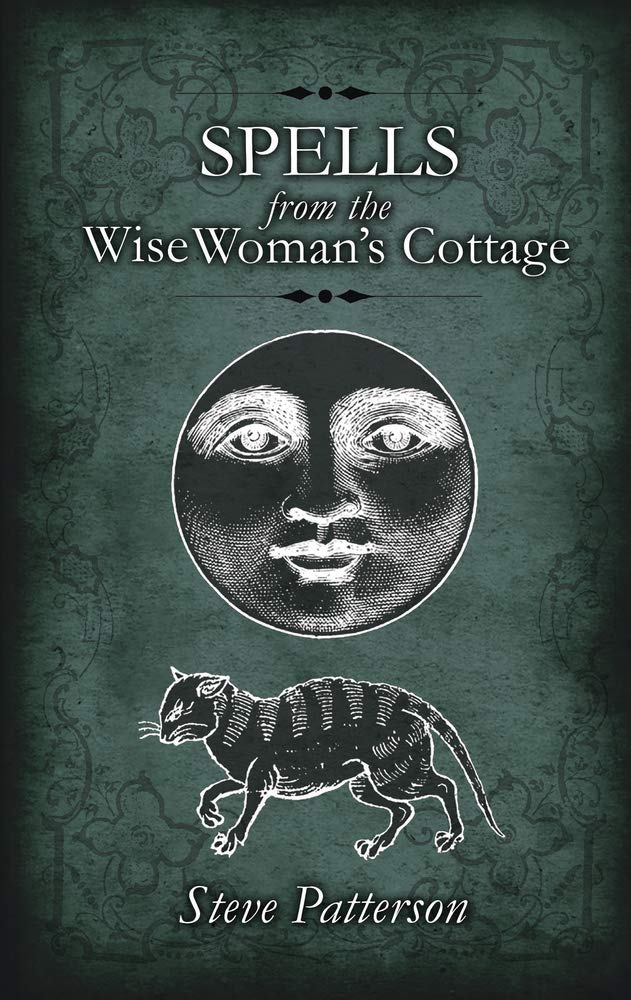 Spells from the Wise Woman's Cottage Religion & Esotericism