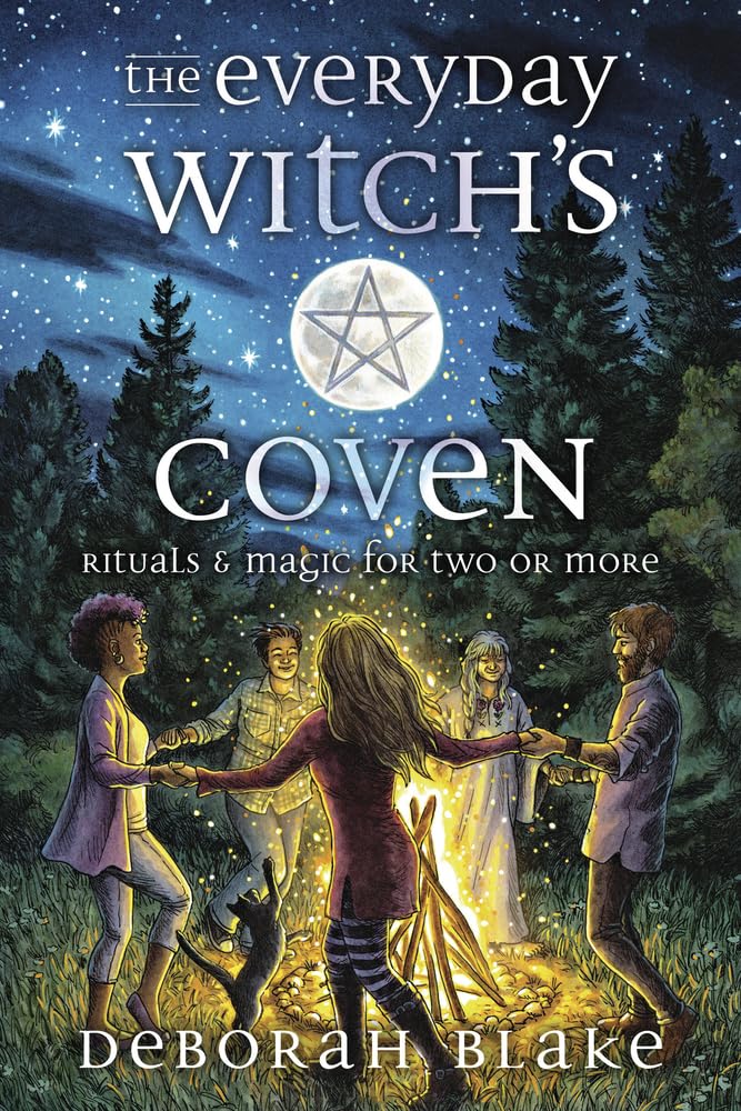 The Everyday Witch's Coven: Rituals and Magic for Two or More (Everyday Witchcraft) Religion & Esotericism