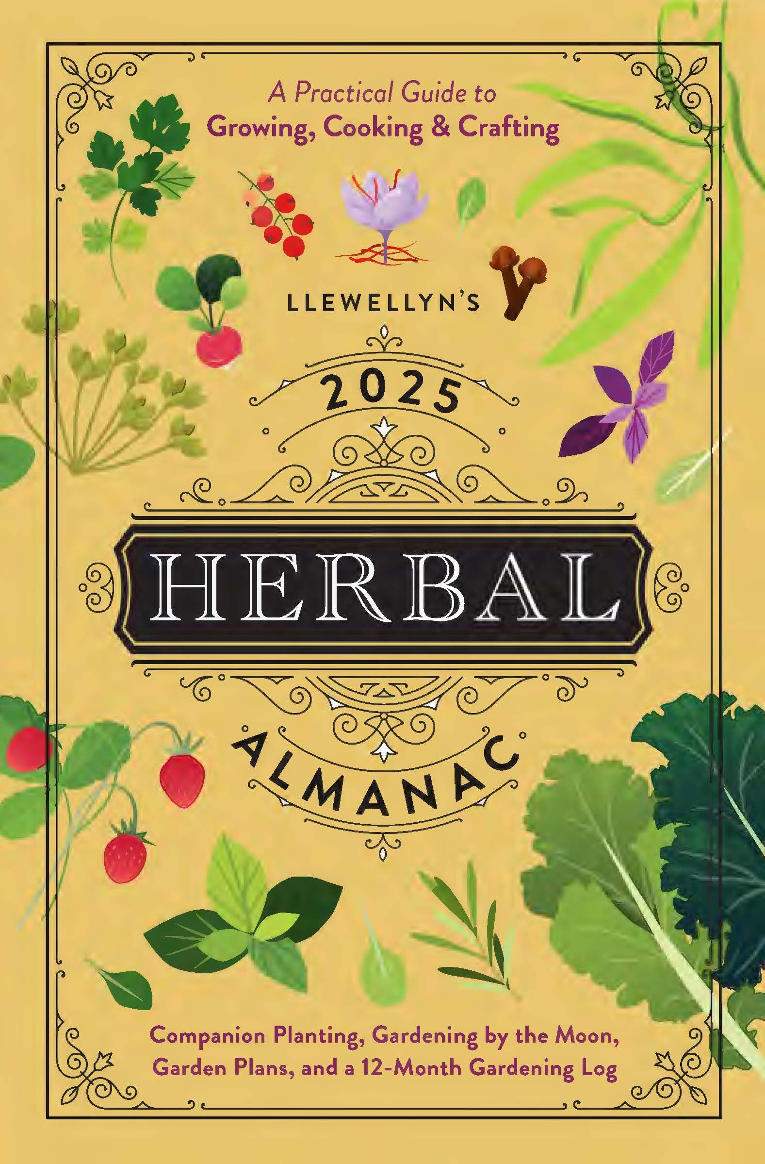 Llewellyn's 2025 Herbal Almanac: A Practical Guide to Growing, Cooking & Crafting (Llewellyn's 2025 Calendars, Almanacs & Datebooks, 5) Garden & Plants