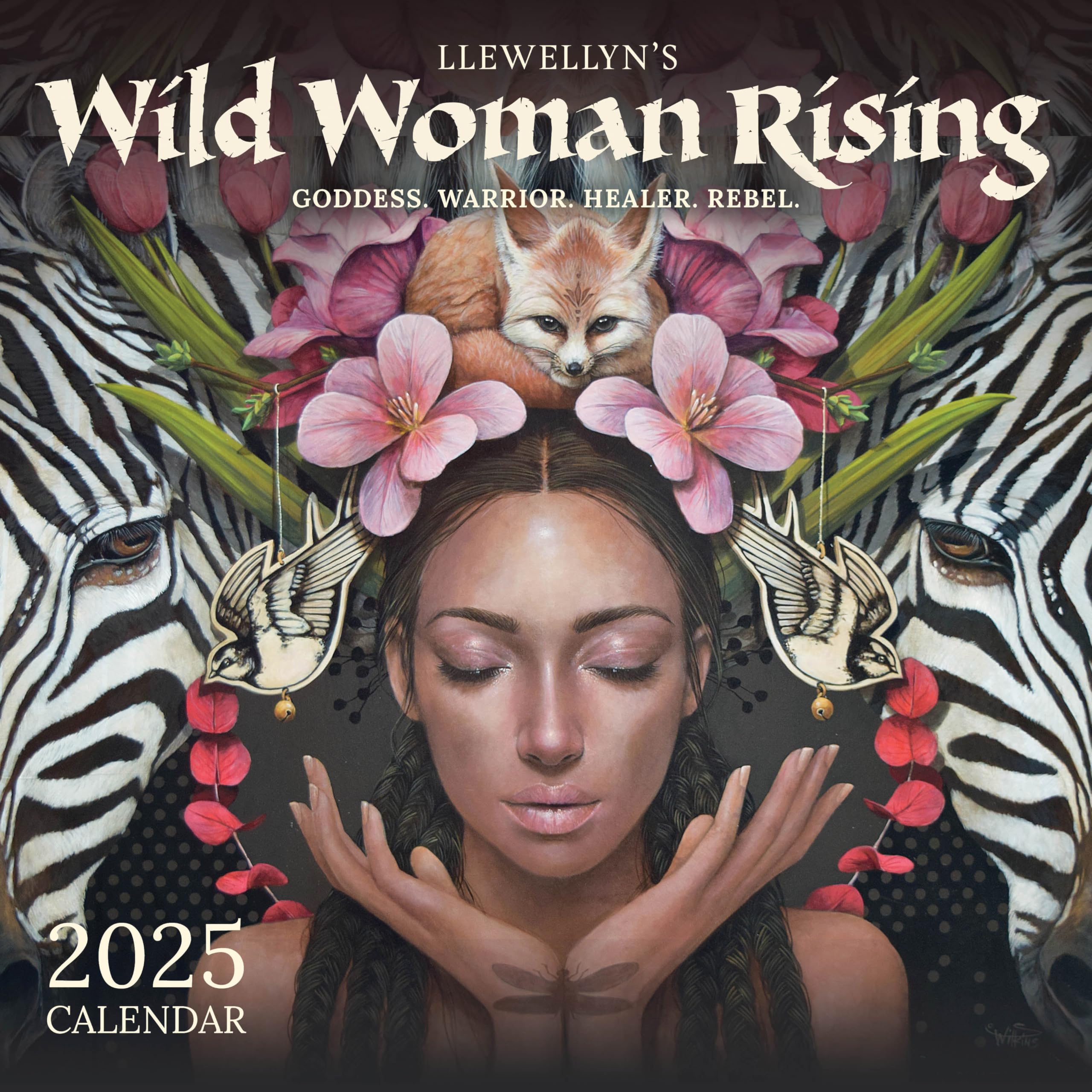Wild Woman Rising 2025 Calendar: Goddess. Warrior. Healer. Rebel. Calendars