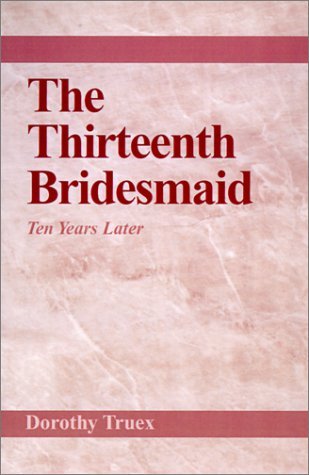 The Thirteenth Bridesmaid: Ten Years Later Contemporary literature