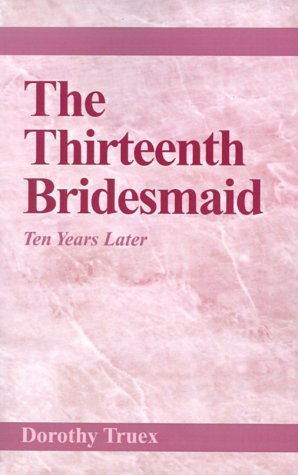 The Thirteenth Bridesmaid: Ten Years Later Contemporary literature