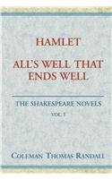 Hamlet & All's Well That Ends Well: The Shakespeare Novels Classics