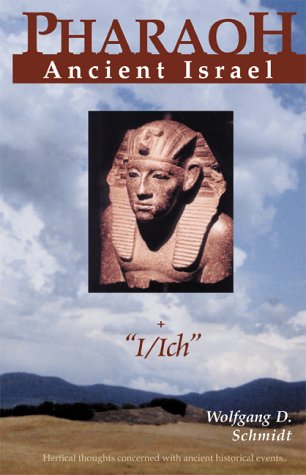 Product Image: Pharaoh Ancient Israel+Ich: Thoughts About an Historical Process