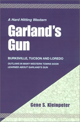 Garland's Gun: A Hard Hitting Western Contemporary literature