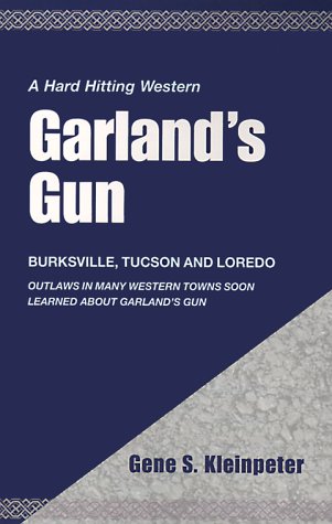 Garland's Gun: A Hard Hitting Western Contemporary literature