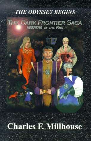 The Dark Frontier Saga: Keepers of the Past Fantasy & Sci-Fi