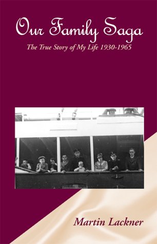 Our Family Saga: The True Story of My Life 1930-1965 Art & Literature Books