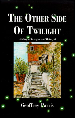 The Other Side of Twilight: A Story of Intrigue and Betrayal Detective & CSI