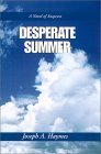Desperate Summer: A Novel of Suspense Detective & CSI