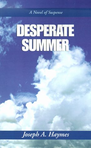 Desperate Summer: A Novel of Suspense Detective & CSI