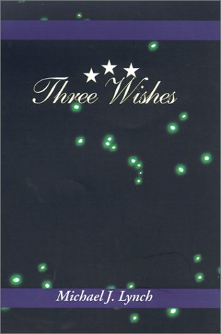 Three Wishes Novels & Short Stories