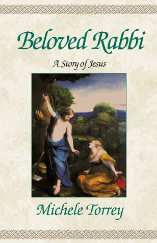 Beloved Rabbi: A Story of Jesus Religion & Esotericism