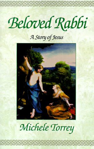 Beloved Rabbi: A Story of Jesus Religion & Esotericism