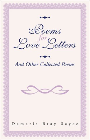 Poems for Love Letters: And Other Collected Poems Poetry