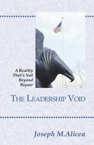 The Leadership Void: A Reality That's Not Beyond Repair Business, Finance & Career
