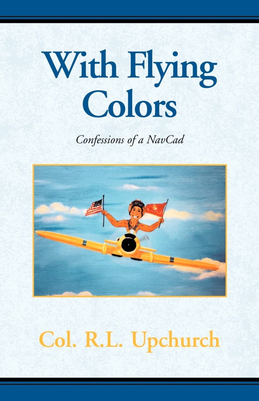 With Flying Colors: Confessions of a Navcad (Monterey Jack) Contemporary literature