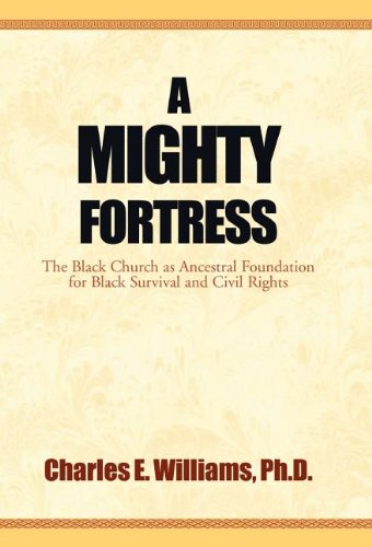 A Mighty Fortress: The Black Church As Ancestral Foundation for Black Survival and Civil Rights Religion & Esotericism