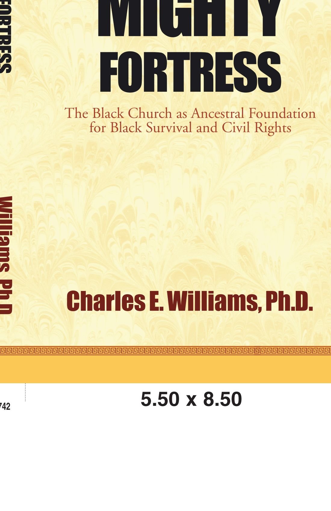 A Mighty Fortress: The Black Church As Ancestral Foundation for Black Survival and Civil Rights Religion & Esotericism