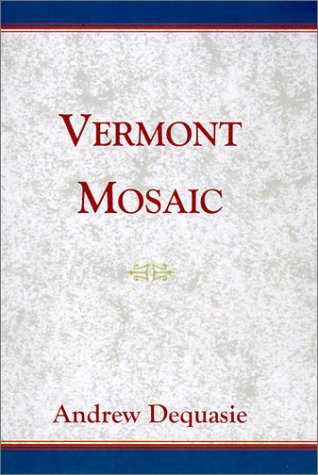 Vermont Mosaic: Whizzers and Other Short Fictional Tales of Vermont Essays & Short Stories