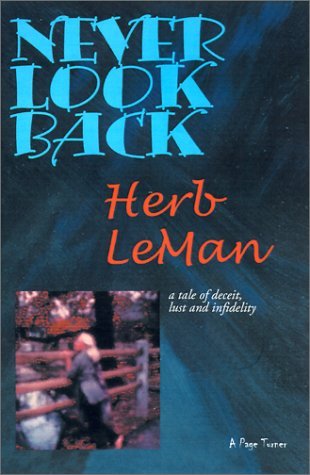 Never Look Back: A Tale of Deceipt, Lust and Infidelity Contemporary literature
