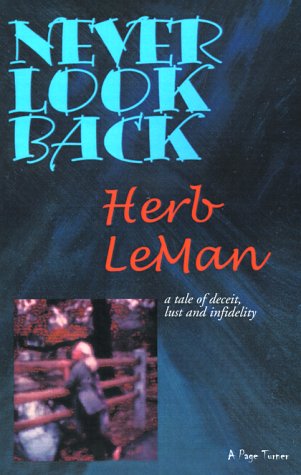 Never Look Back: A Tale of Deceipt, Lust and Infidelity Contemporary literature