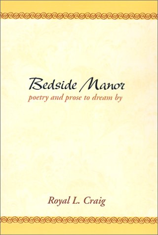 Bedside Manor: Poetry & Prose to Dream by Poetry