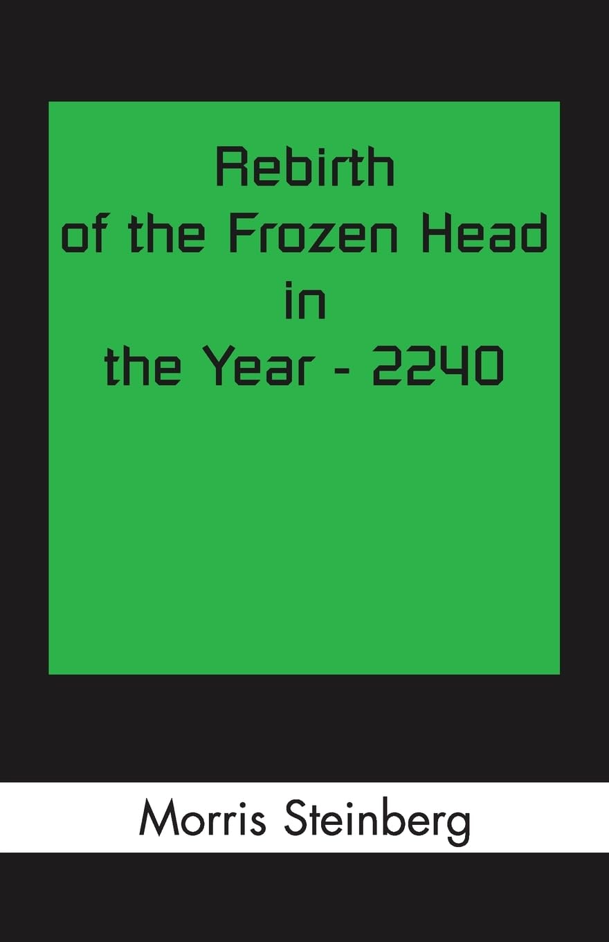 Rebirth of the Frozen Head in the Year - 2240 Medicine
