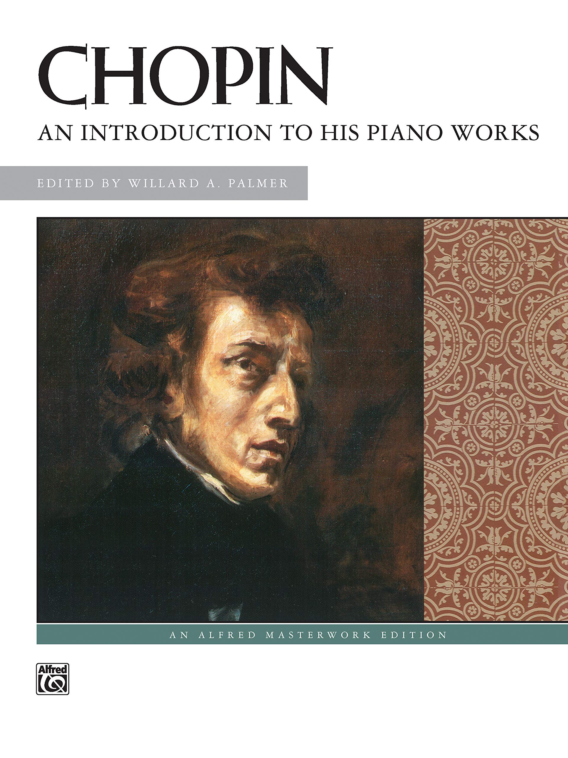 Chopin -- An Introduction to His Piano Works Art & Literature