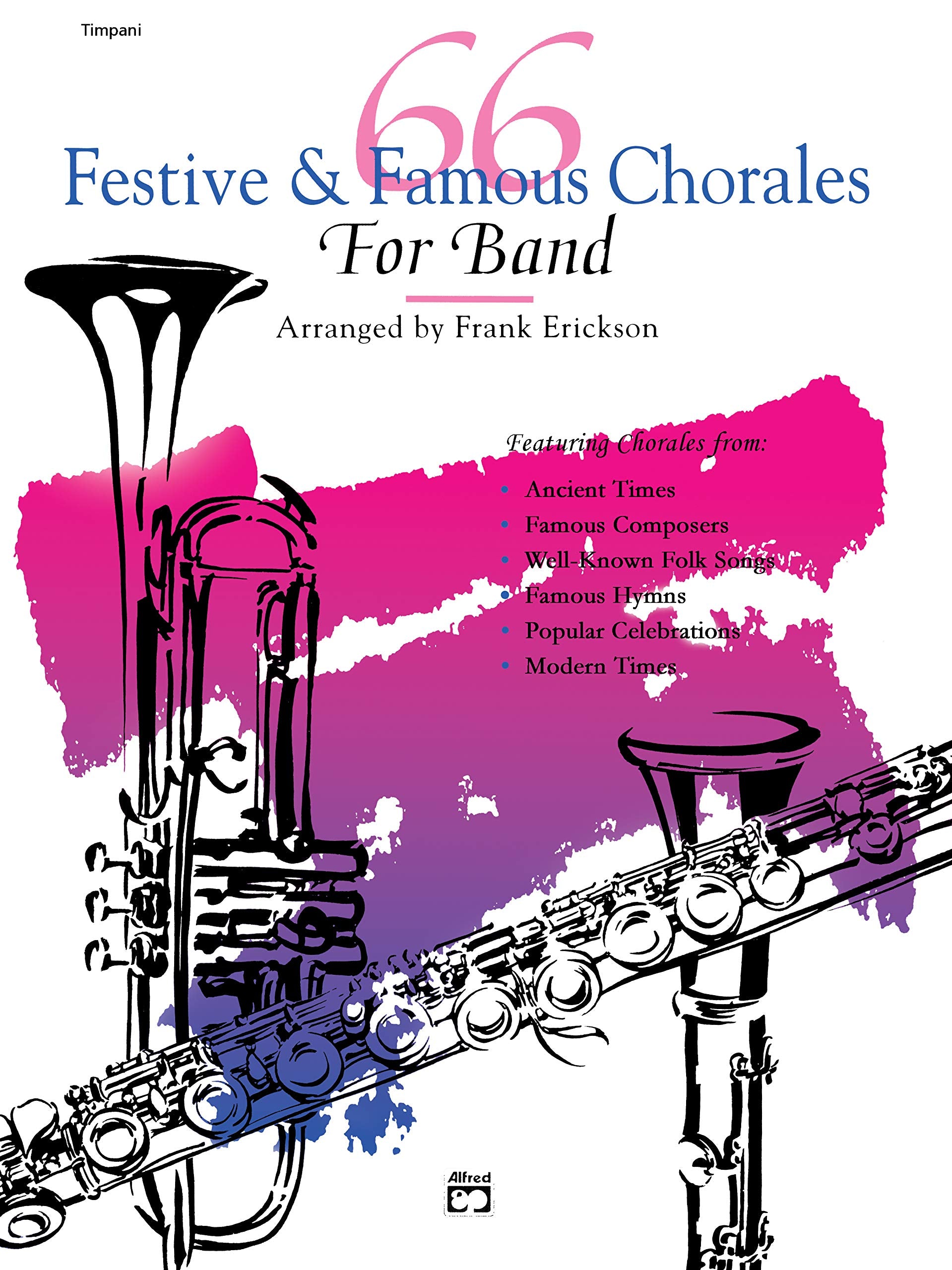 66 Festive & Famous Chorales for Band: Timpani Book Social Sciences