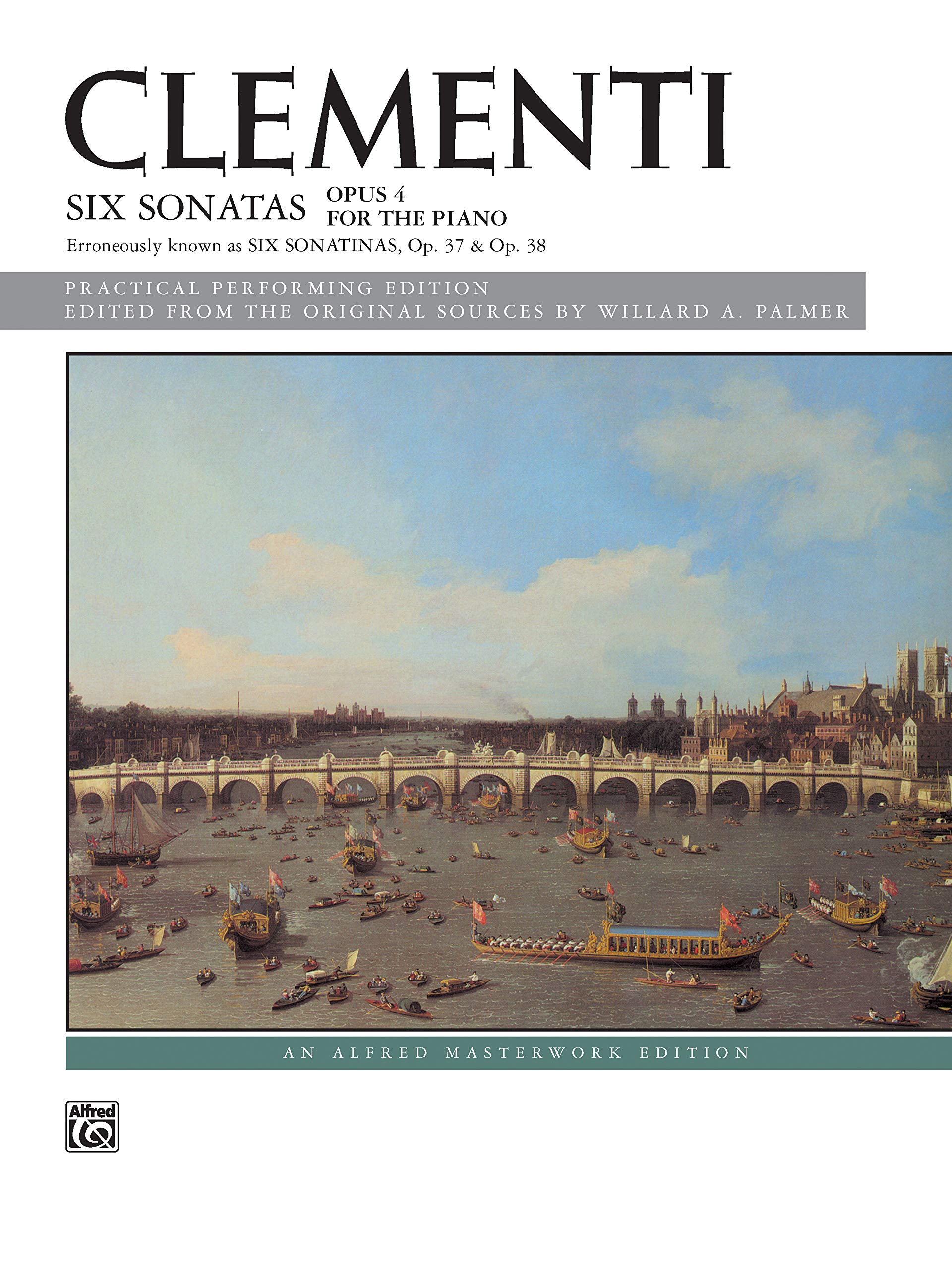 Clementi -- Six Sonatas, Op. 4 (Op. 37, 38): Erroneously Known as Six Sonatinas, OP. 37 & Op. 38 (Alfred Masterwork Edition) Social Sciences