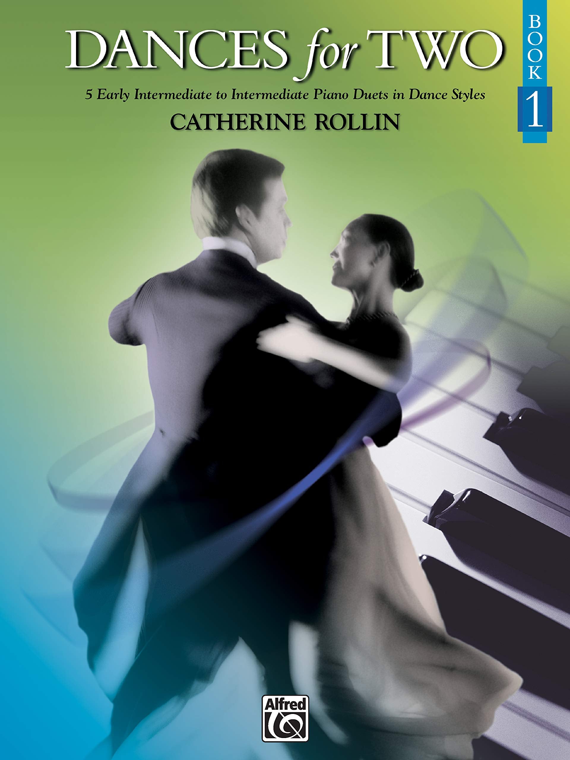 Dances for Two, Bk 1: 5 Early Intermediate to Intermediate Piano Duets in Dance Styles, Book 1 Social Sciences
