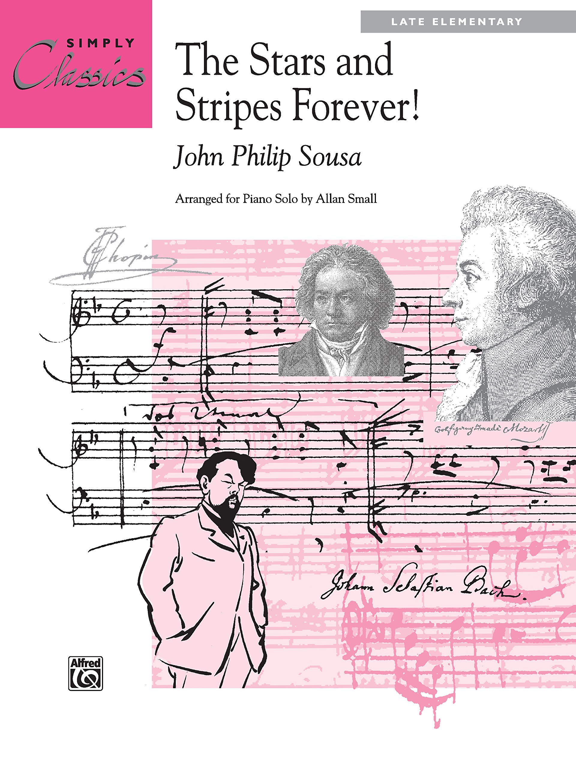 The Stars and Stripes Forever!: Sheet (Simply Classics Solos) Social Sciences