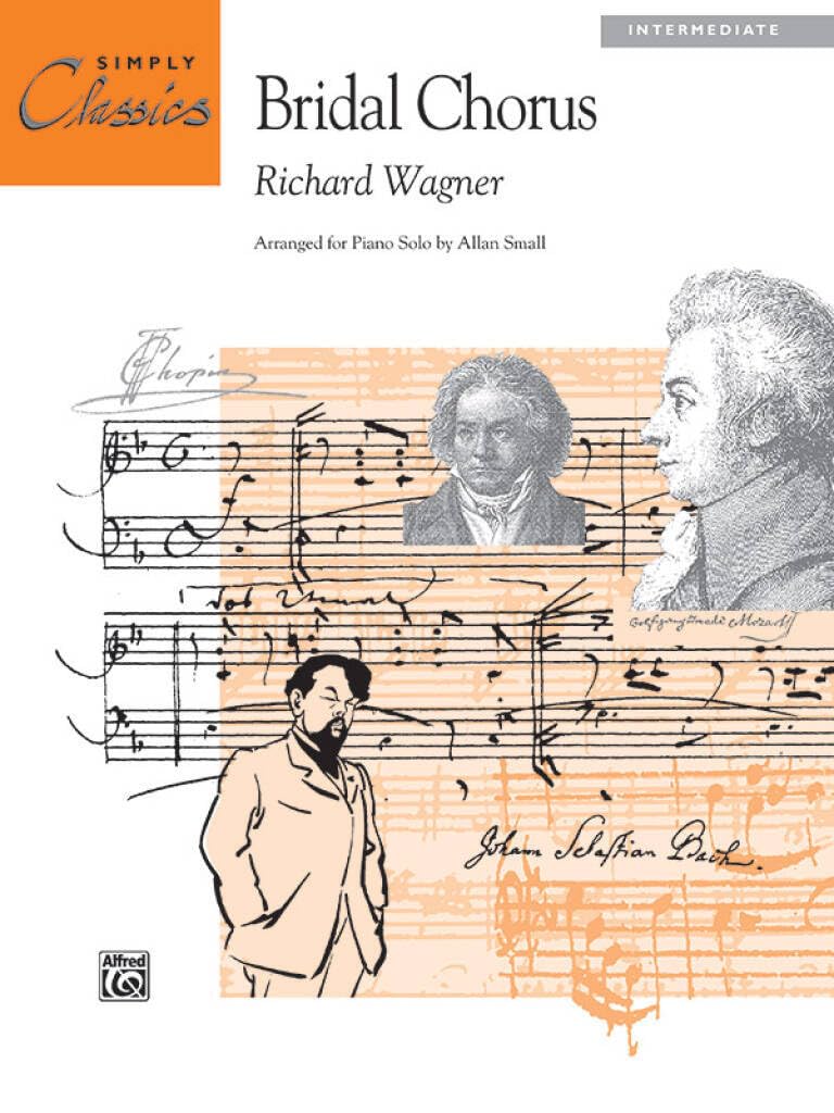Bridal Chorus from Lohengrin: (from Lohengrin), Sheet (Simply Classics Solos) Social Sciences