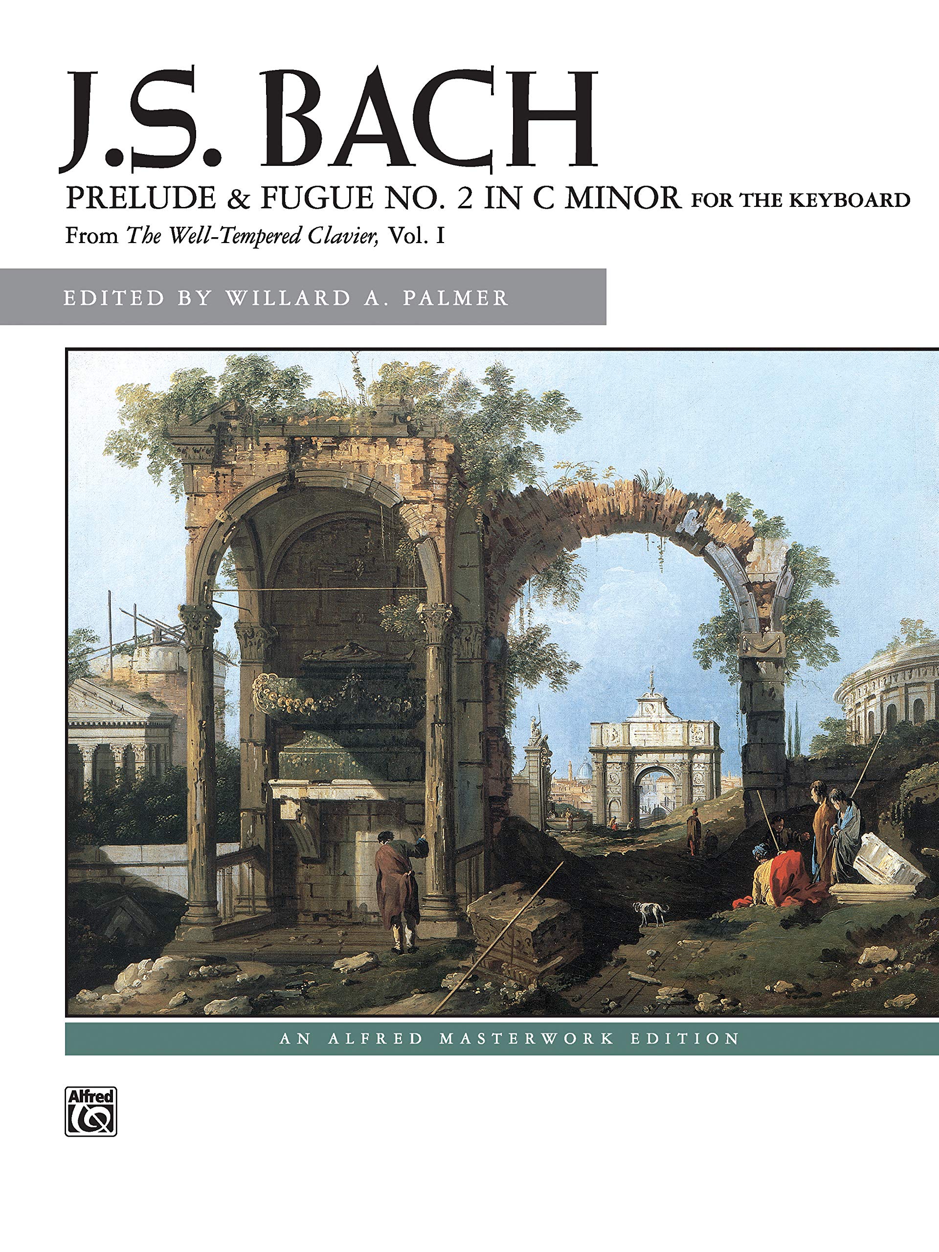 Prelude and Fugue No. 2 in C Minor: For the Keyboard: from the the Well-tempered Clavier, Vol. 1 (Alfred Masterwork Edition) Social Sciences