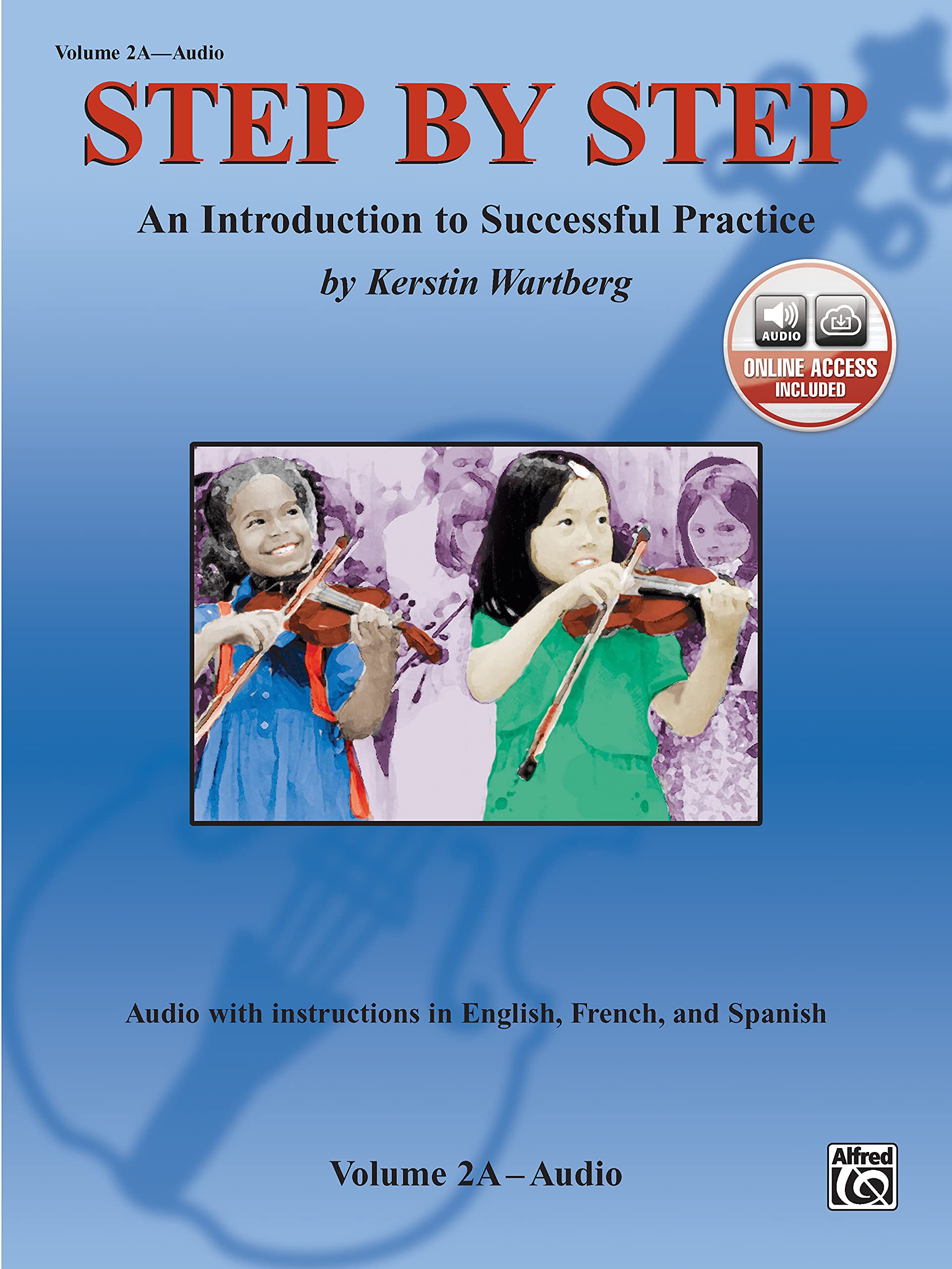 Step by Step: An Introduction to Successful Practice: An Introduction to Successful Practice for Violin Sheet Music
