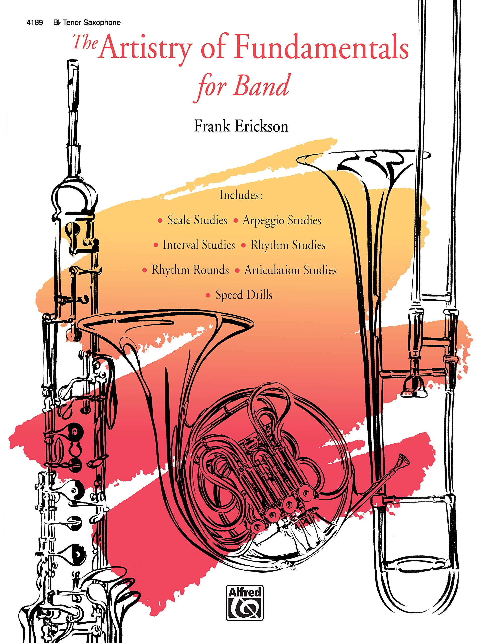 The Artistry of Fundamentals for Band: B-Flat Tenor Saxophone: Bb Tenor Saxophone Social Sciences