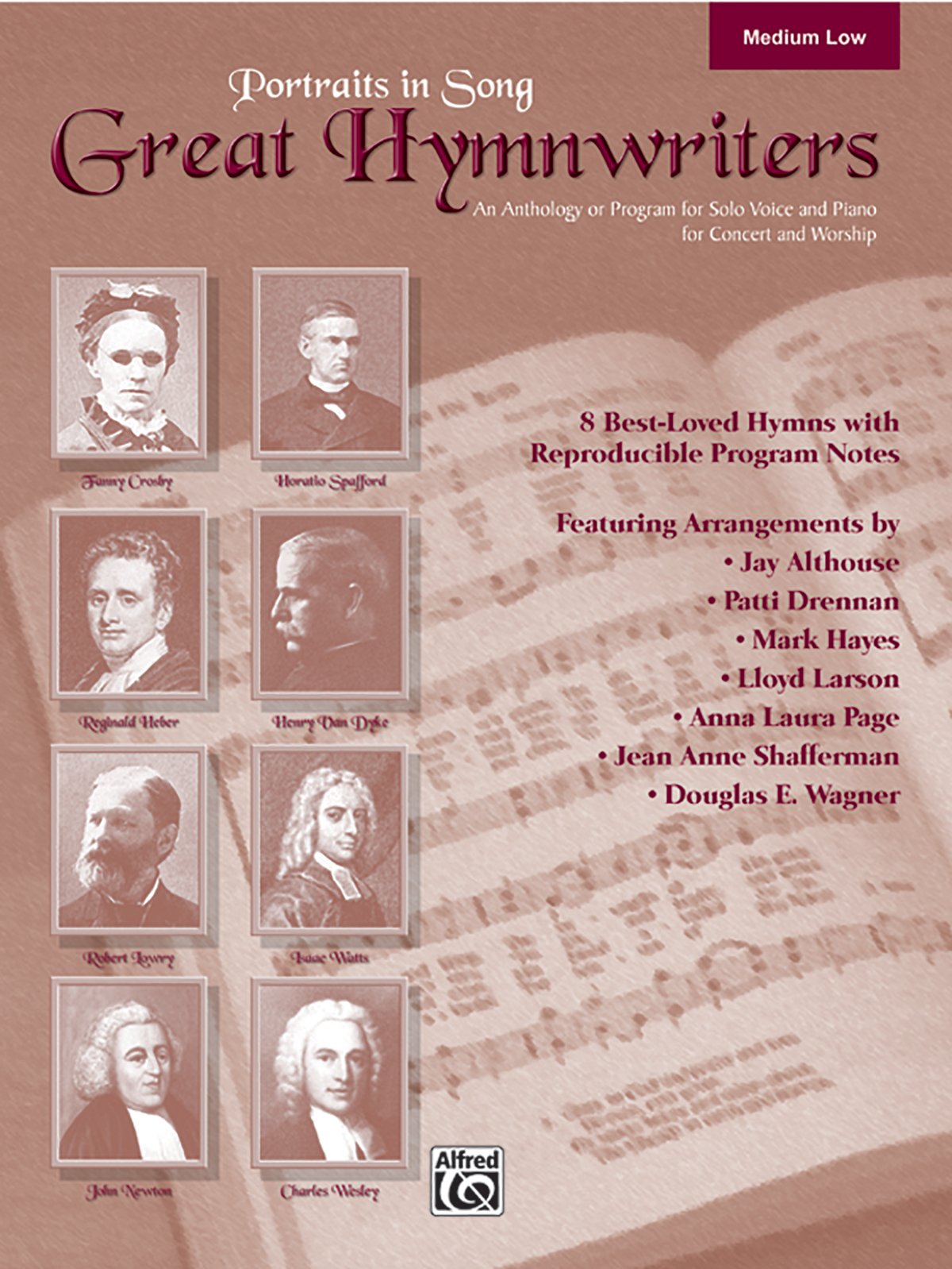 Great Hymnwriters (Portraits in Song): Medium Low Voice: An Anthology or Program for Solo Voice and Piano for Concert and Worship Social Sciences